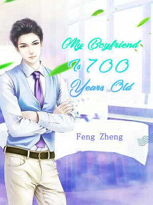 My Boyfriend Is 700 Years Old